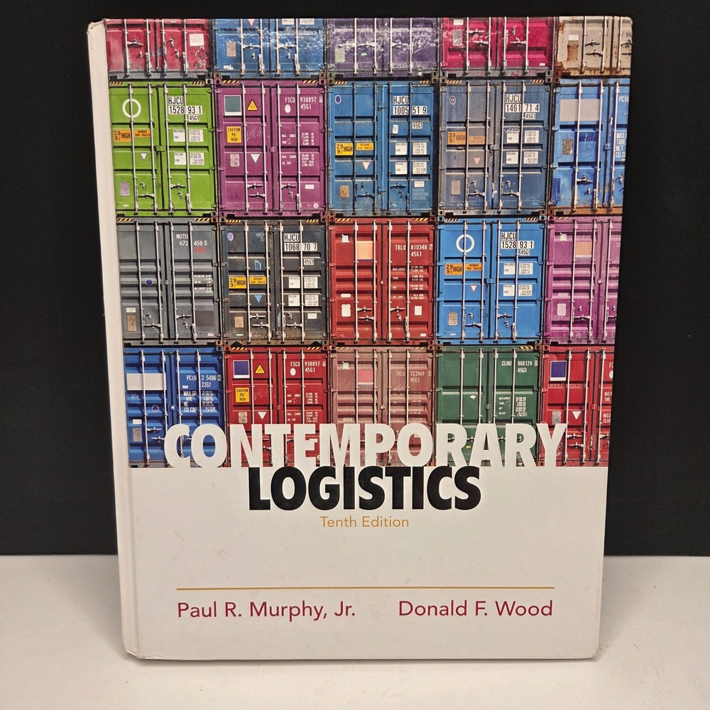 Contemporary Logistics 10th Ed Murphy Wood Hardcover Textbook 9780136110774
